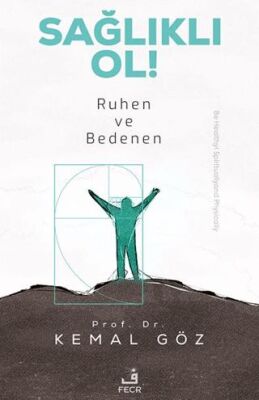 Sağlıklı Ol! Ruhen ve Bedenen - 1
