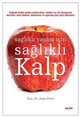 Sağlıklı Yaşam İçin Sağlıklı Kalp - Alfa Yayınları
