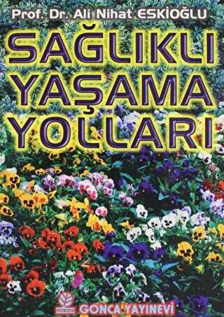 Sağlıklı Yaşama Yolları Cep Boy - Gonca Yayınevi