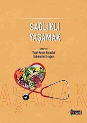 Sağlıklı Yaşamak - Orient Yayınları
