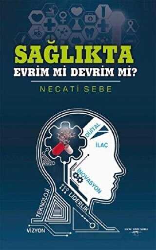 Sağlıkta Evrim Mi Devrim Mi? - Sokak Kitapları Yayınları