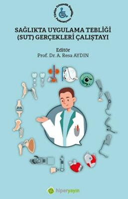 Sağlıkta Uygulama Tebliği SUT Gerçekleri Çalıştayı - 1