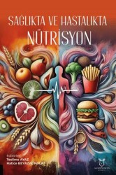 Sağlıkta ve Hastalıkta Nütrisyon - Akademisyen Kitabevi
