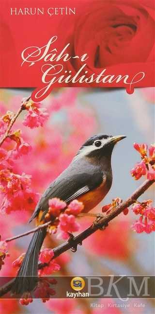Şah-ı Gülistan - Kayıhan Yayınları