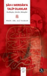 Şah-ı Merdan’a Talip Olanlar - Post Yayınevi