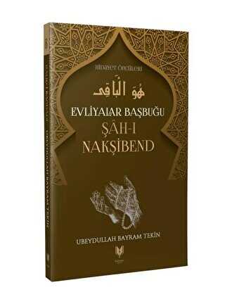 Evliyalar Başbuğu Şah-ı Nakşibend - Rabbani Yayınevi