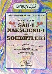 Şah-ı Nakşibend-i ve Sohbetleri - Esma Yayınları