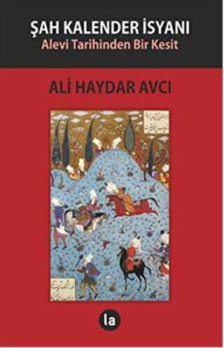 Şah Kalender İsyanı - La Kitap