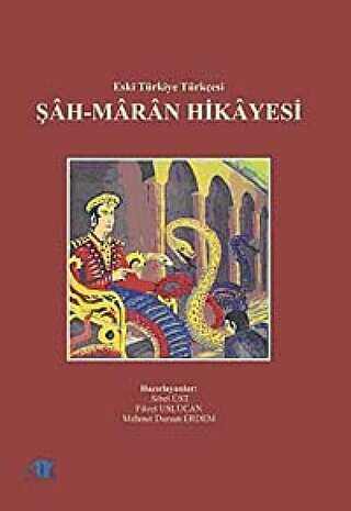 Şah-maran Hikayesi - Akademik Kitaplar