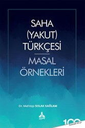 Saha Yakut Türkçesi Masal Örnekleri - Sonçağ Yayınları