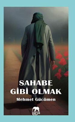 Sahabe Gibi Olmak - 2