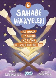 Sahabe Hikayeleri 6. Kitap - Timaş Gülce Çocuk