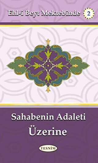 Sahabenin Adaleti Üzerine - Tesnim Yayınları