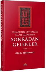 Sahâbeden Günümüze Allah Davasında Sonradan Gelenler - Mirac Yayınları