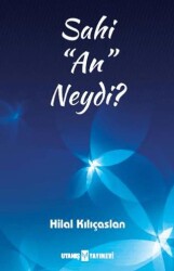 Sahi An Neydi? - Uyanış Yayınevi