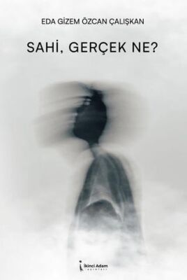 Sahi, Gerçek Ne? - 1