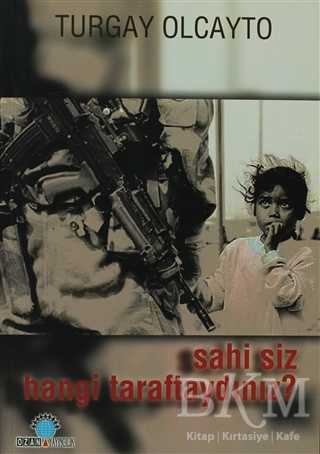 Sahi Siz Hangi Taraftaydınız? - Ozan Yayıncılık