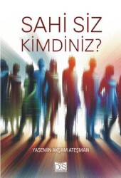 Sahi Siz Kimdiniz? - Düş Sözcükleri Yayınları