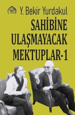 Sahibine Ulaşmayacak Mektuplar - 1 - 1