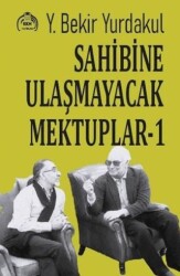 Sahibine Ulaşmayacak Mektuplar - 1 - Kurgu Kültür Merkezi