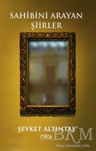 Sahibini Arayan Şiirler - Milay Yayınları