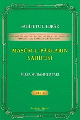 Sahifetu’l-ebrar Masum-u Pakların Sahifesi Cilt 1 - 1