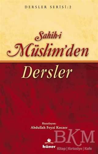 Sahih-i Müslim’den Dersler - 1