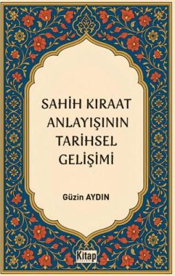 Sahih Kıraat Anlayışını Tarihsel Gelişimi - 1