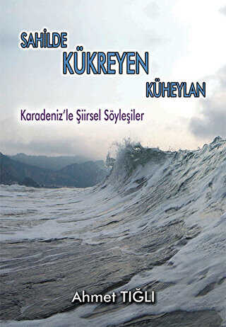 Sahilde Kükreyen Küheylan - Tunç Yayıncılık