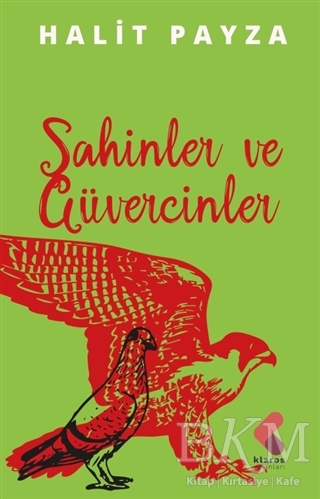 Şahinler ve Güvercinler - Klaros Yayınları
