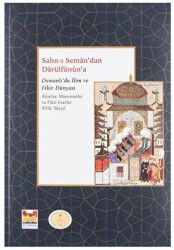 Sahn-ı Seman’dan Darulfünûn’a Osmanlı’da İlim ve Fikir Dünyası 17. Yüzyıl - Zeytinburnu Belediyesi Kültür Yayınları