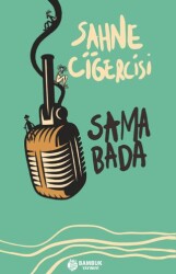 Sahne Ciğercisi - Bambuk Yayınevi