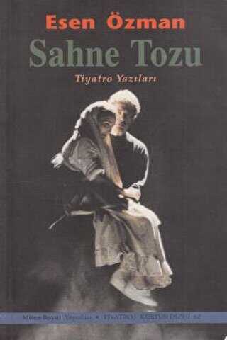 Sahne Tozu Tiyatro Yazıları - Mitos Boyut Yayınları