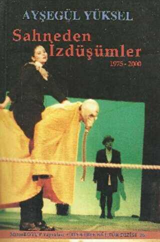 Sahneden İzdüşümler 1975 - 2000 - Mitos Boyut Yayınları