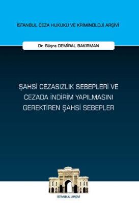Şahsi Cezasızlık Sebepleri ve Cezada İndirim Yapılmasını Gerektiren Şahsi Sebepler İstanbul Ceza Huk - 1