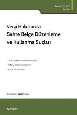Sahte Belge Düzenleme ve Kullanma Suçları - 1