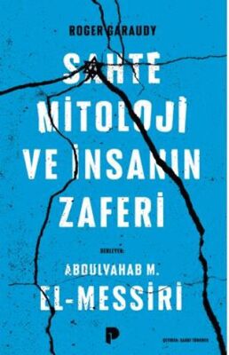 Sahte Mitoloji ve İnsanın Zaferi - 1