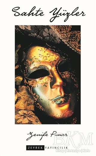 Sahte Yüzler - Zeyrek Yayıncılık