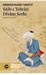 Saib-i Tebrizi Dîvanı Şerhi - Vakıfbank Kültür Yayınları