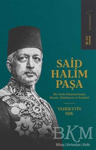 Said Halim Paşa - Ketebe Yayınları
