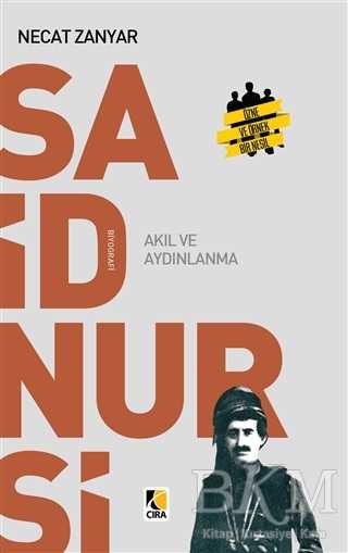 Said Nursi Akıl ve Aydınlanma - Çıra Yayınları