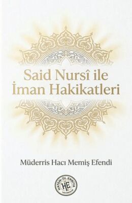 Said Nursi ile İman Hakikatleri - 1