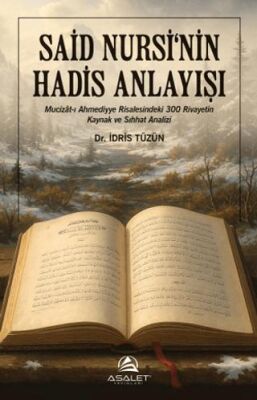 Said Nursi`nin Hadis Anlayışı - 1