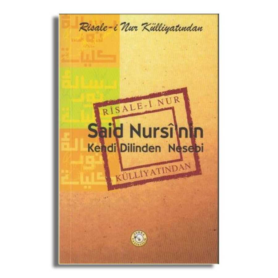 Said Nursi’nin Kendi Dilinden Nesebi - Zehra Yayıncılık
