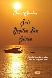 Şair Değilim Ben Şiirim - Zet Yayınları