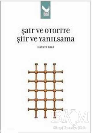 Şair ve Otorite Şiir ve Yanılsama - İkaros Yayınları