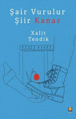 Şair Vurulur Şiir Kanar - 1