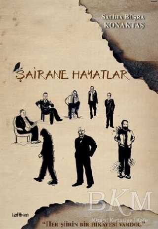 Şairane Hayatlar - İzdiham