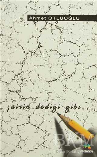 Şairin Dediği Gibi - Meneviş Yayınları