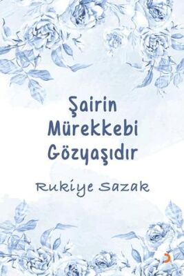 Şairin Mürekkebi Gözyaşıdır - 1